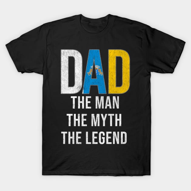 Canarian Dad The Man The Myth The Legend - Gift for Canarian Dad With Roots From Canarian T-Shirt by Country Flags